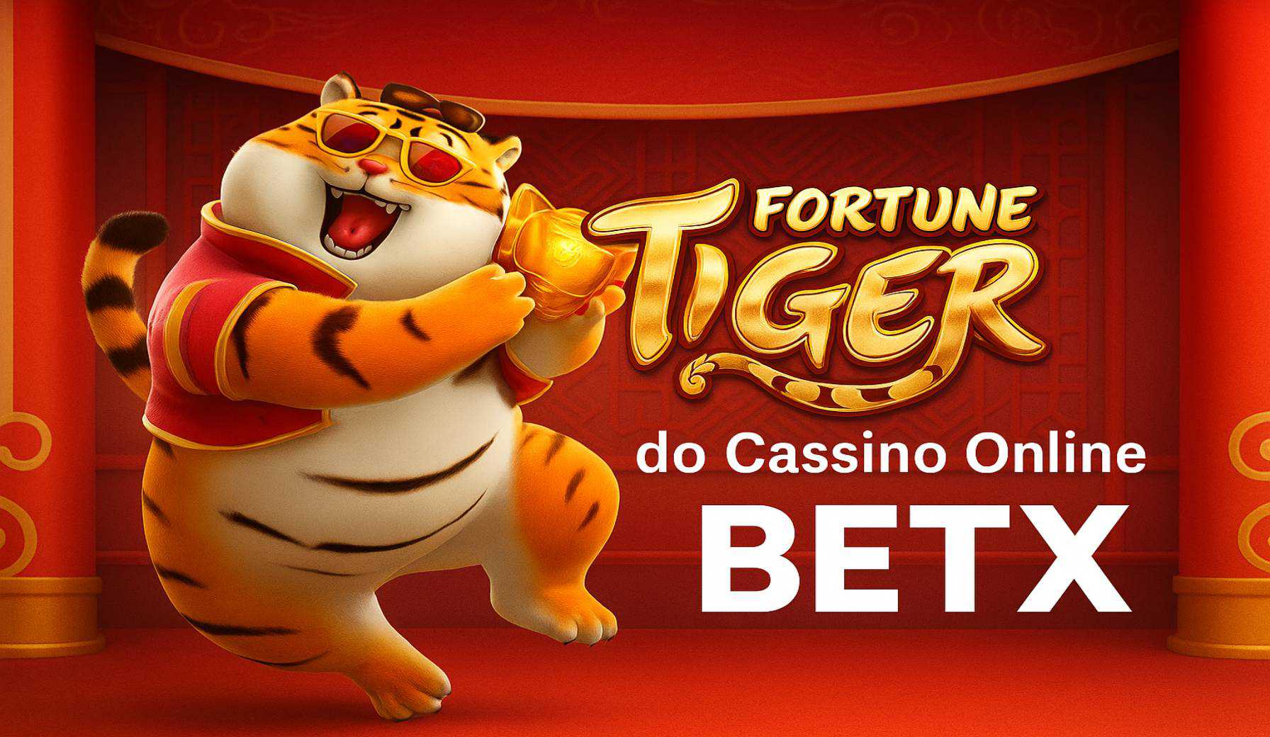 Fortune Tiger é um jogo imperdível no BETX Casino